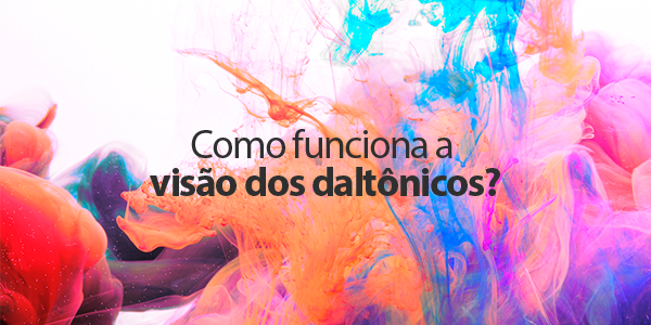 Como-funciona-a-visao-dos-daltonicos Como-funciona-a-visao-dos-daltonicos