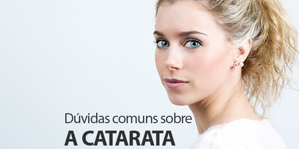 duvidas-comuns-sobre-a-catarata